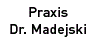 Firmenlogo: Praxis Dr. Madejski